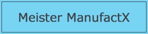 Meister ManufactX